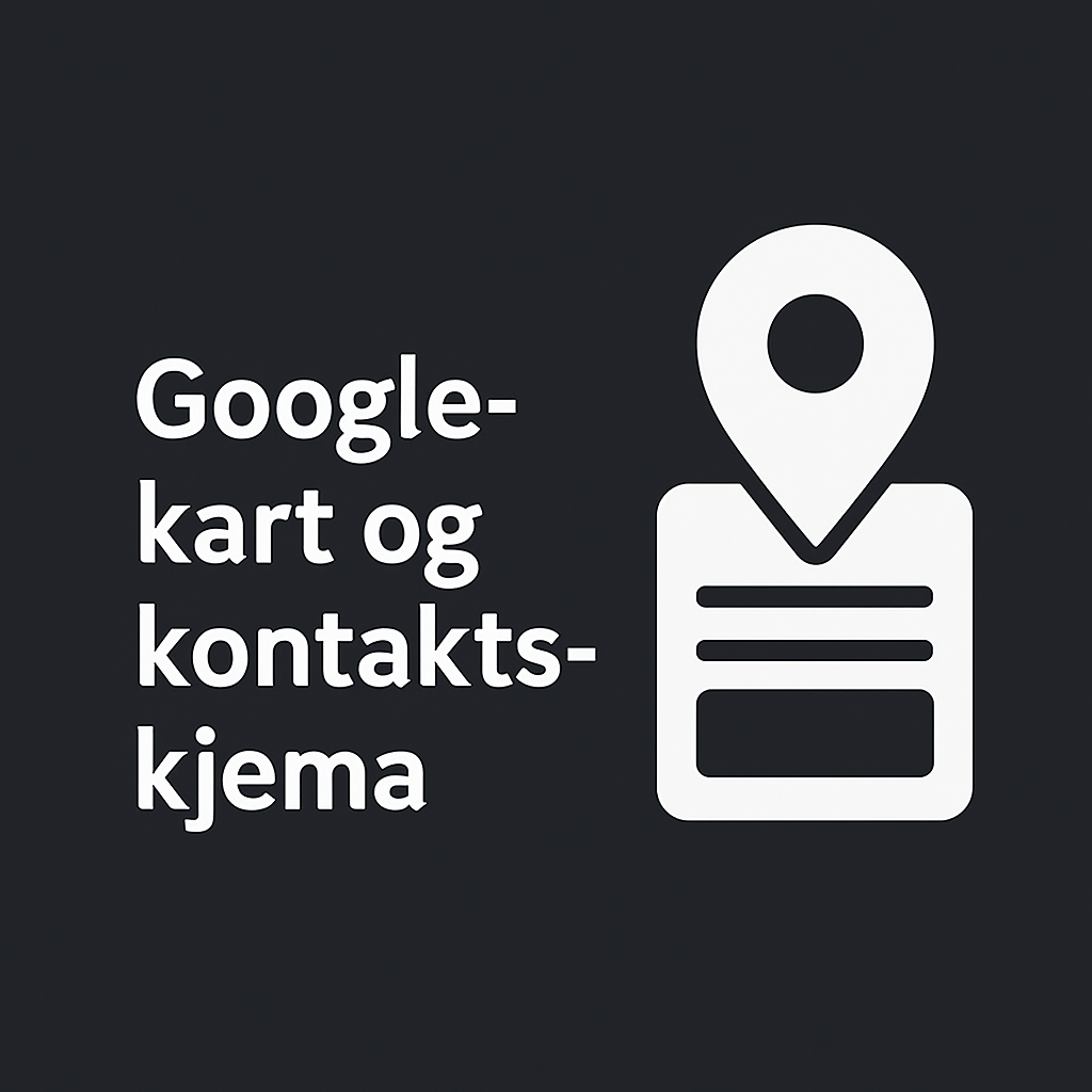 Nettside med innebygd Google-kart og brukervennlig kontaktskjema